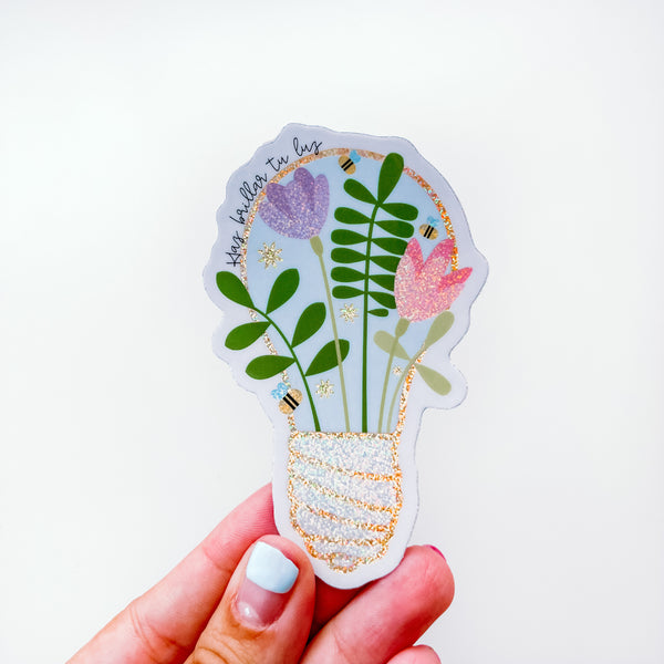 Haz Brillar tu Luz Brillo Sticker
